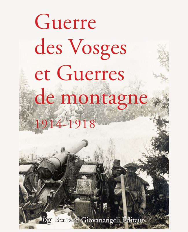 Publication des Actes du Colloque « 1914-1918,  Guerre des Vosges et guerres de montagne »